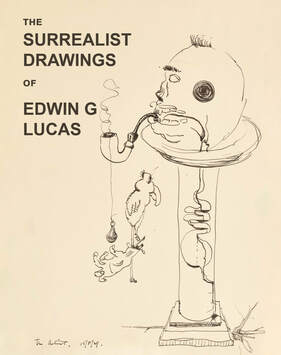 The Surrealist Drawings of Edwin G. Lucas